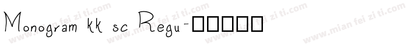 Monogram kk sc Regu字体转换